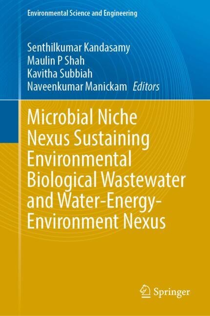 Front cover_Microbial Niche Nexus Sustaining Environmental Biological Wastewater and Water-Energy-Environment Nexus