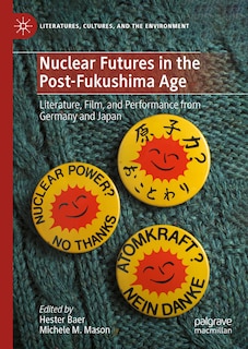 Couverture_Nuclear Futures in the Post-Fukushima Age