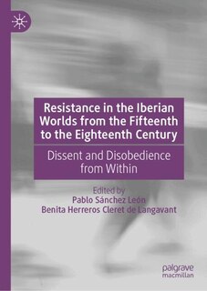 Front cover_Resistance in the Iberian Worlds from the Fifteenth to the Eighteenth Century