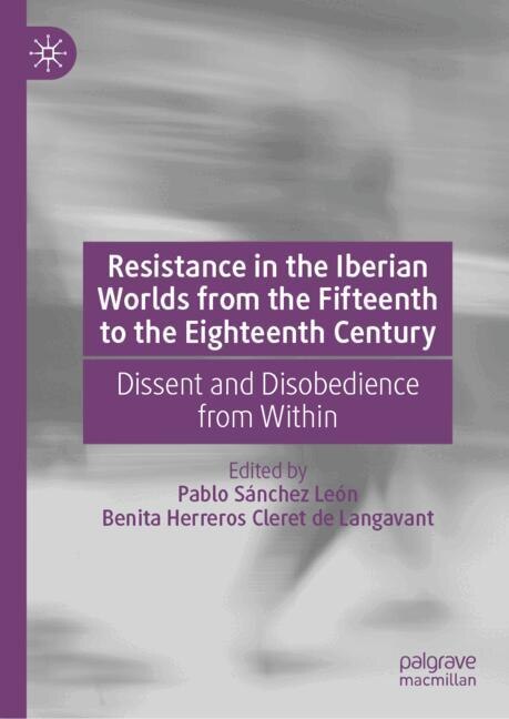 Front cover_Resistance in the Iberian Worlds from the Fifteenth to the Eighteenth Century