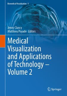 Front cover_Medical Visualization and Applications of Technology - Volume 2