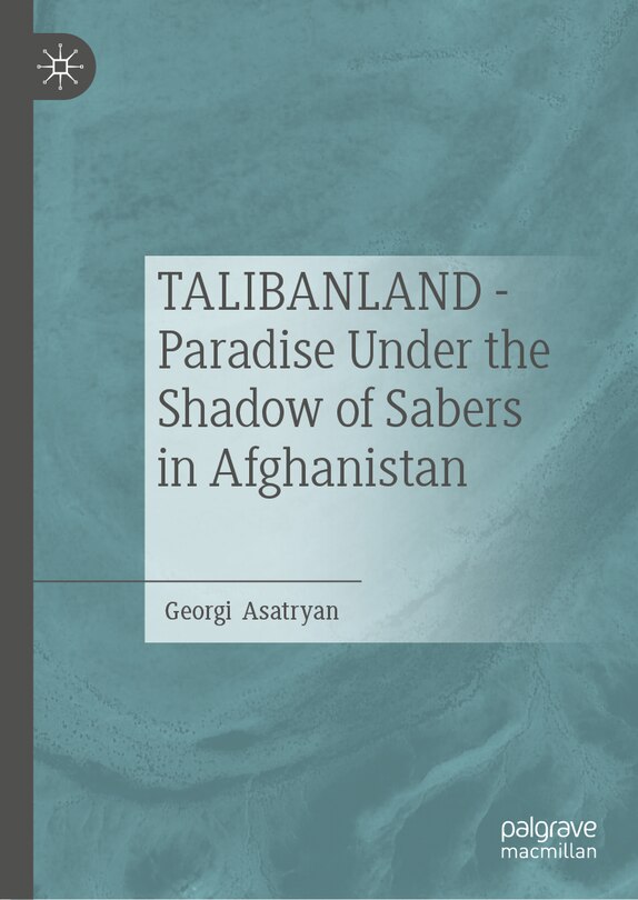 Couverture_TALIBANLAND - Paradise Under the Shadow of Sabers in Afghanistan