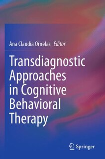 Front cover_Transdiagnostic Approaches in Cognitive Behavioral Therapy