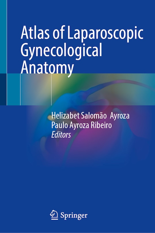 Couverture_Atlas of Laparoscopic Gynecological Anatomy