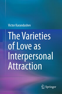 Front cover_The Varieties of Love as Interpersonal Attraction