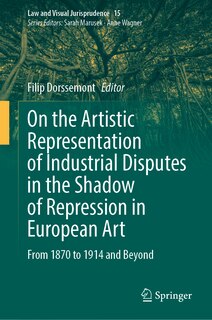 Front cover_On the Artistic Representation of Industrial Disputes in the Shadow of Repression in European Art