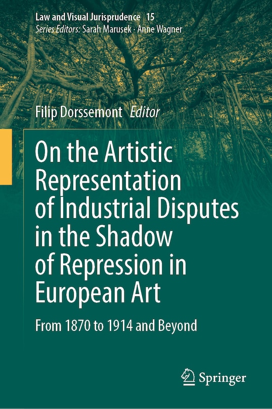 Front cover_On the Artistic Representation of Industrial Disputes in the Shadow of Repression in European Art