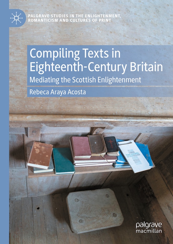 Couverture_Compiling Texts in Eighteenth-Century Britain