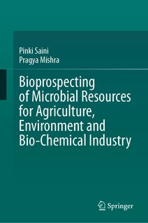 Front cover_Bioprospecting of Microbial Resources for Agriculture, Environment and Bio-chemical Industry