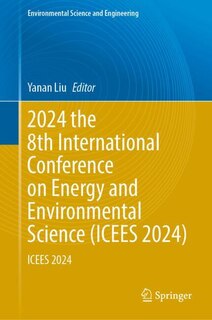 Front cover_2024 the 8th International Conference on Energy and Environmental Science (ICEES 2024)