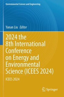 Front cover_2024 the 8th International Conference on Energy and Environmental Science (ICEES 2024)