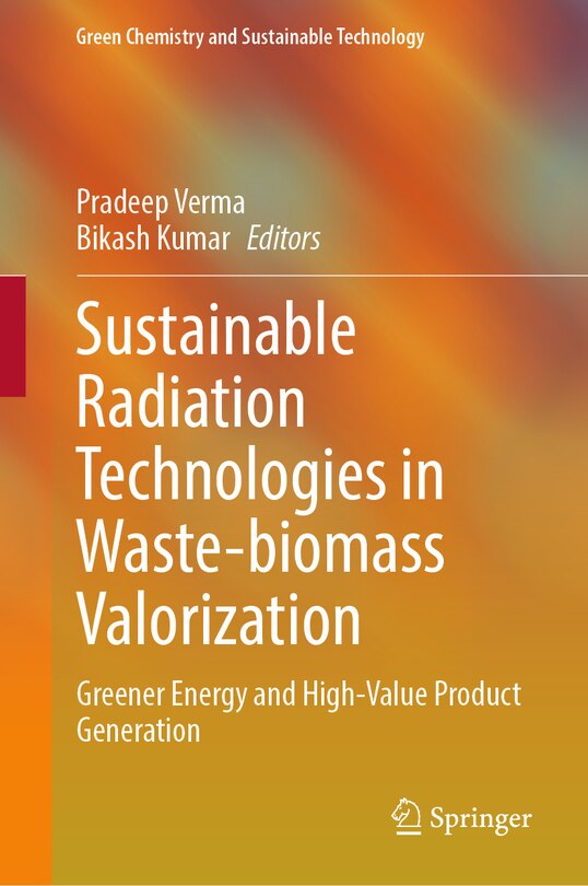 Front cover_Sustainable Radiation Technologies in Waste-biomass Valorization
