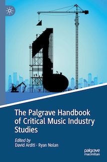 Front cover_The Palgrave Handbook of Critical Music Industry Studies
