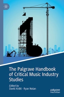 Front cover_The Palgrave Handbook of Critical Music Industry Studies