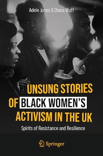 Front cover_Unsung Stories of Black Women's Activism in the UK