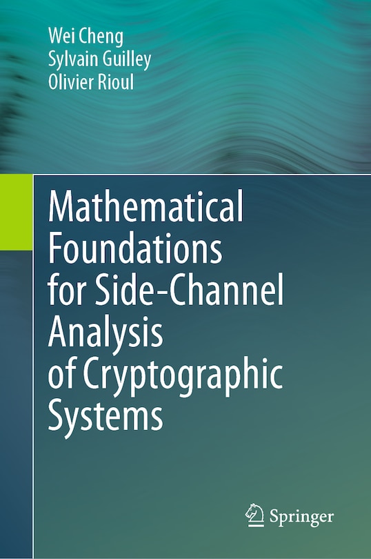 Couverture_Mathematical Foundations for Side-Channel Analysis of Cryptographic Systems