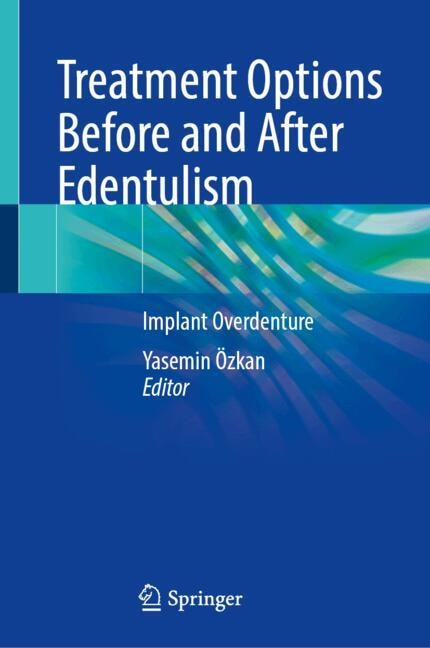 Couverture_Treatment Options Before and After Edentulism