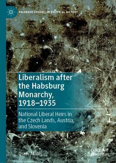 Couverture_Liberalism after the Habsburg Monarchy, 1918-1935