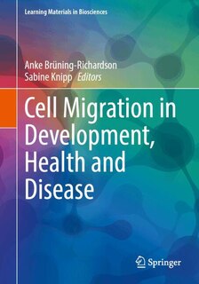 Front cover_Cell Migration in Development, Health and Disease