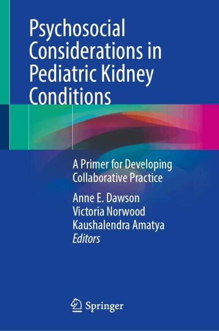 Couverture_Psychosocial Considerations in Pediatric Kidney Conditions