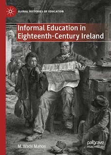 Front cover_Informal Education in Eighteenth-Century Ireland