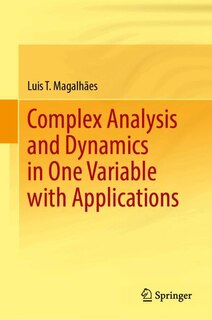 Front cover_Complex Analysis and Dynamics in One Variable with Applications