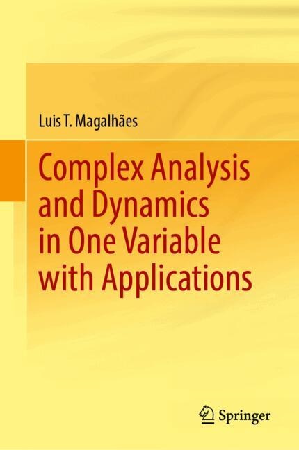 Front cover_Complex Analysis and Dynamics in One Variable with Applications