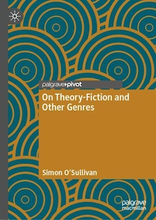 Front cover_On Theory-Fiction and Other Genres