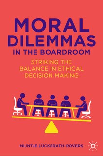 Front cover_Moral Dilemmas in the Boardroom