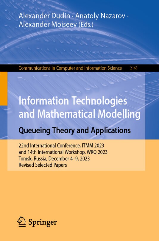 Front cover_Information Technologies and Mathematical Modelling. Queueing Theory and Applications