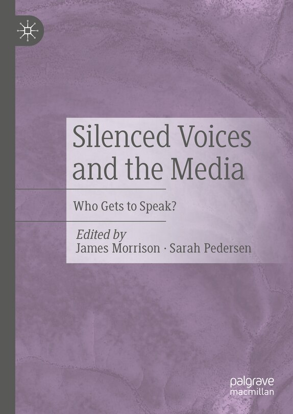 Front cover_Silenced Voices and the Media