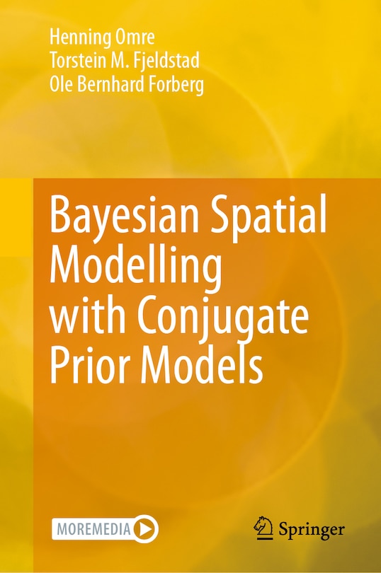 Front cover_Bayesian Spatial Modelling with Conjugate Prior Models