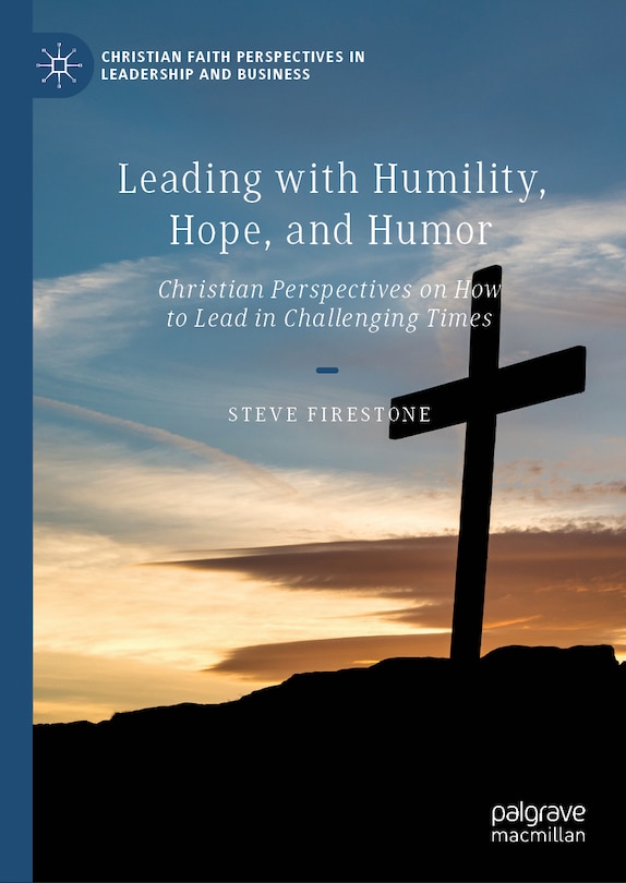 Couverture_Leading with Humility, Hope, and Humor