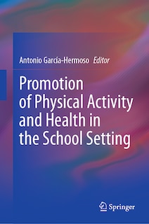 Couverture_Promotion of Physical Activity and Health in the School Setting
