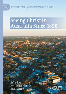 Front cover_Seeing Christ in Australia Since 1850