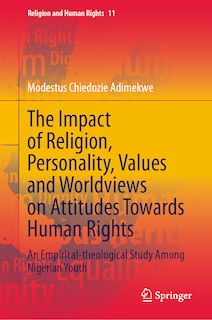 Front cover_The Impact of Religion, Personality, Values and Worldviews on Attitudes Towards Human Rights
