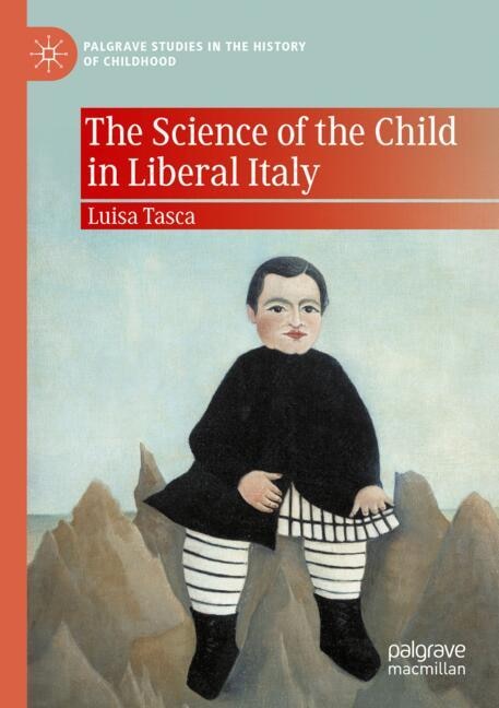 Couverture_The Science of the Child in Liberal Italy