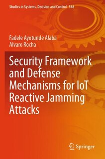 Couverture_Security Framework and Defense Mechanisms for IoT Reactive Jamming Attacks