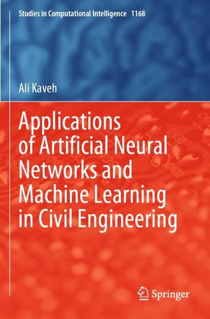 Front cover_Applications of Artificial Neural Networks and Machine Learning in Civil Engineering