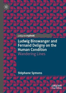 Couverture_Ludwig Binswanger and Fernand Deligny on the Human Condition