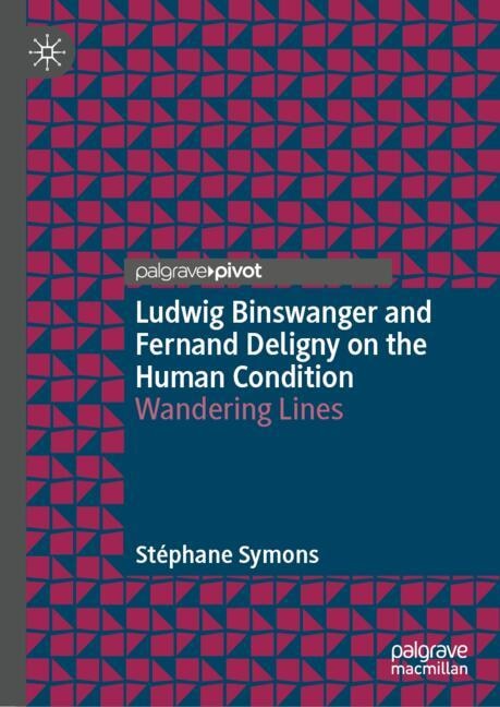 Couverture_Ludwig Binswanger and Fernand Deligny on the Human Condition