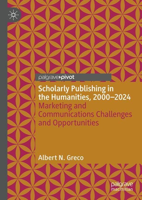 Front cover_Scholarly Publishing in the Humanities, 2000-2024