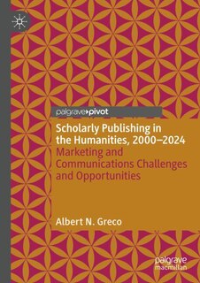 Front cover_Scholarly Publishing in the Humanities, 2000-2024