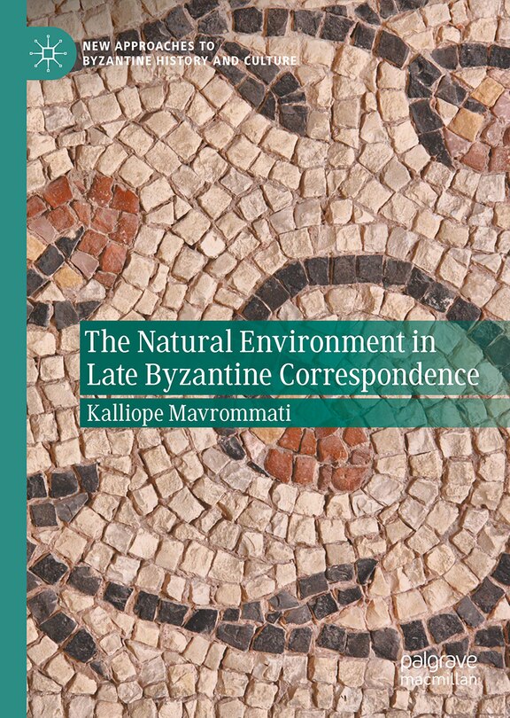 Couverture_The Natural Environment in Late Byzantine Correspondence