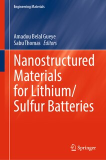 Couverture_Nanostructured Materials for Lithium/Sulfur Batteries