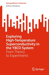 Couverture_Exploring High-Temperature Superconductivity in the YBCO System