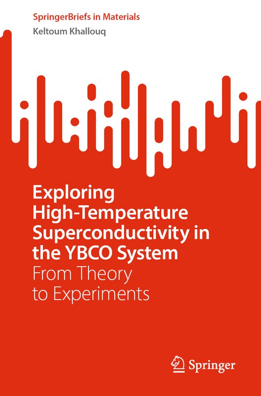 Couverture_Exploring High-Temperature Superconductivity in the YBCO System