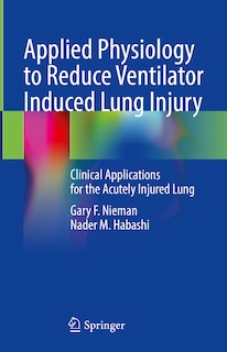 Front cover_Applied Physiology to Reduce Ventilator Induced Lung Injury