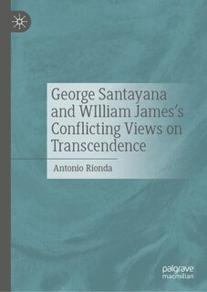 Couverture_George Santayana's and William James's Conflicting Views on Transcendence