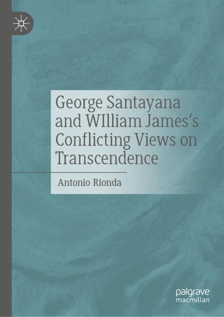 Couverture_George Santayana's and William James's Conflicting Views on Transcendence